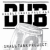 Dub Small Tank
