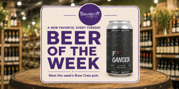 Silver Moon Brewing F*Cancer IPA featured as Beer of the Week at Newport Avenue Market in Bend, Oregon