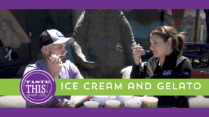 TASTE THIS_ Ice Cream and Gelato